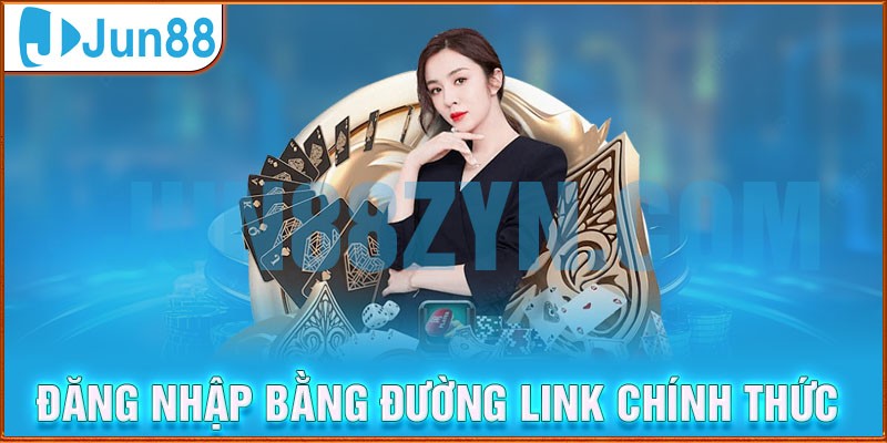 Đăng nhập Jun88 qua đường link chính thức