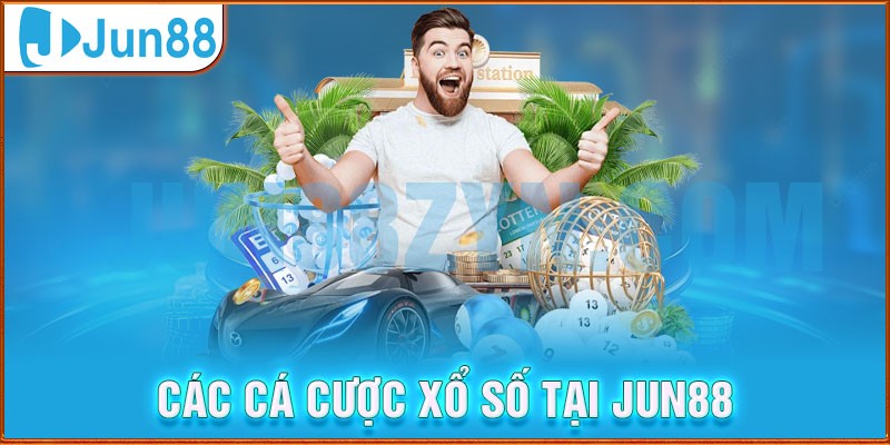 Hướng dẫn bet thủ cách chơi xổ số trực tuyến tại Jun88