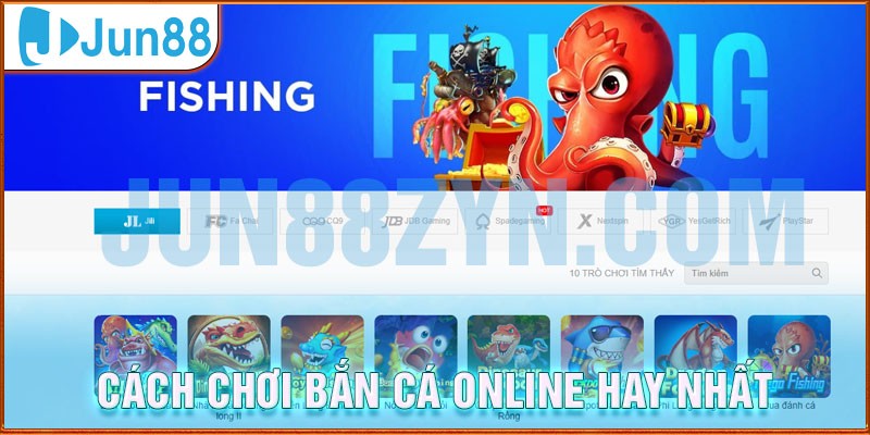 Cách chơi bắn cá online hay được cao thủ chia sẻ