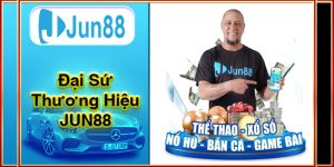 Đại sứ thương hiệu Jun88